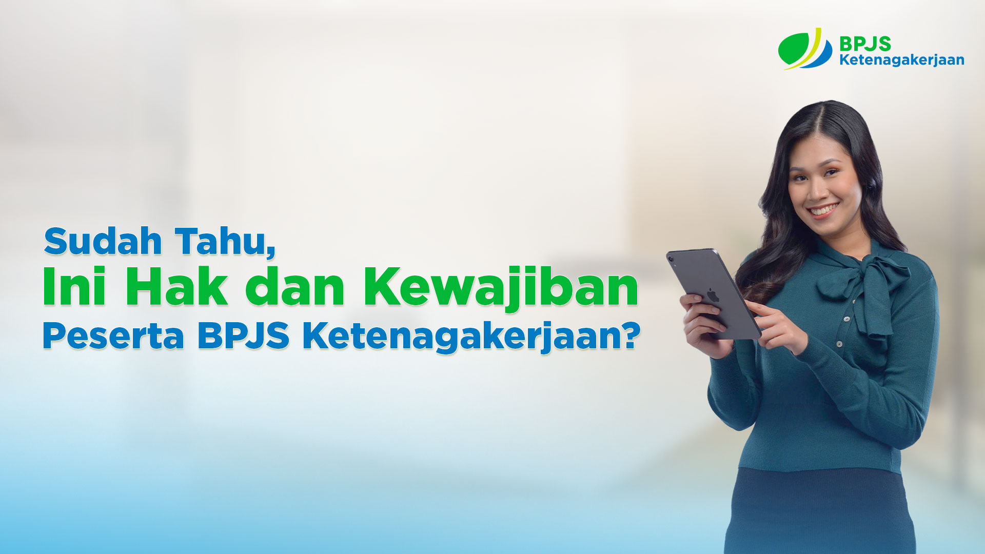 Sudah Tahu, Ini Hak dan Kewajiban Peserta BPJS Ketenagakerjaan